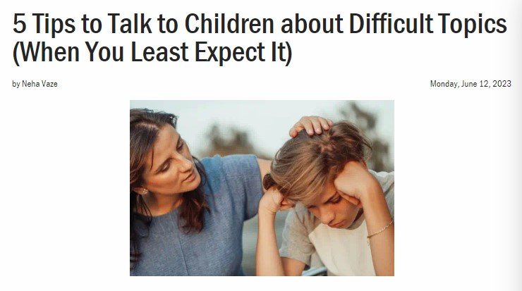 5 Tips to Talk to Children about Difficult Topics (When You Least Expect It)
